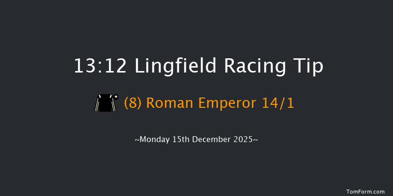 Lingfield 13-12 (Class 6) 6f Sat 13th Dec 2025