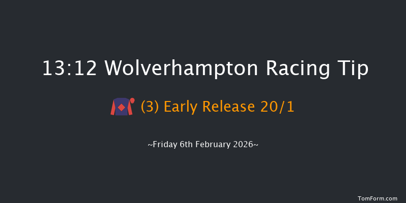 Wolverhampton 13-12 (Class 6) 6f Tue 3rd Feb 2026