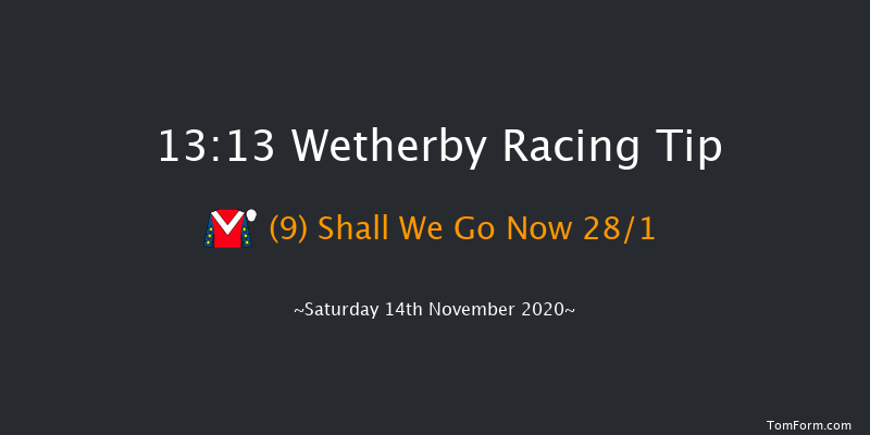 Follow racingtv On Twitter Handicap Hurdle Wetherby 13:13 Handicap Hurdle (Class 3) 20f Sat 31st Oct 2020