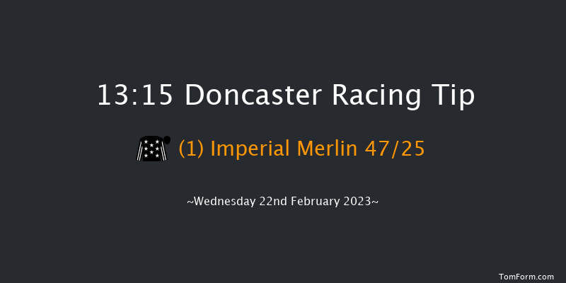 Doncaster 13:15 Maiden Hurdle (Class 4) 
19f Thu 9th Feb 2023