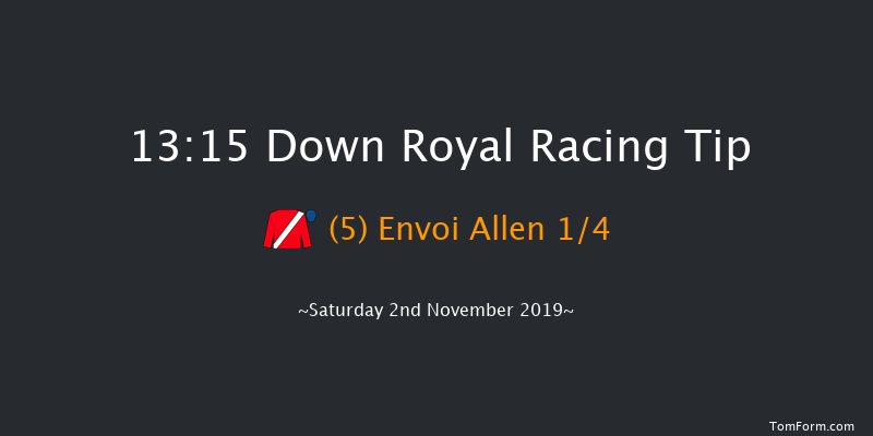 Down Royal 13:15 Maiden Hurdle 16f Fri 1st Nov 2019
