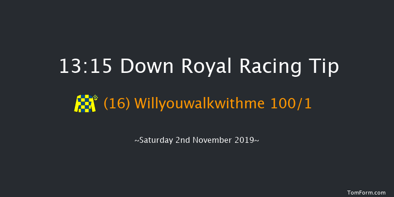Down Royal 13:15 Maiden Hurdle 16f Fri 1st Nov 2019