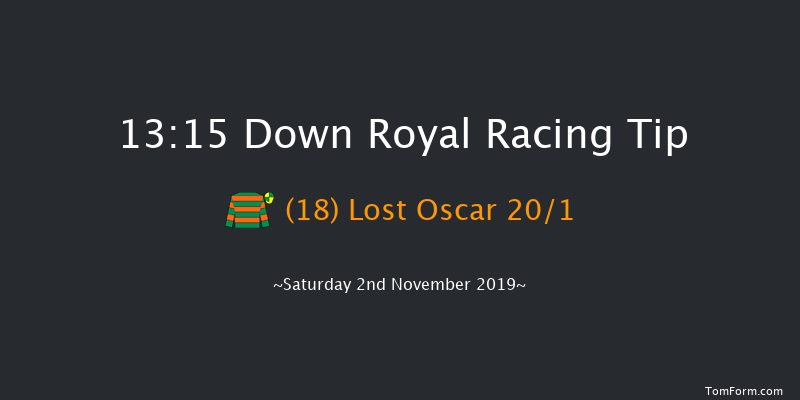 Down Royal 13:15 Maiden Hurdle 16f Fri 1st Nov 2019