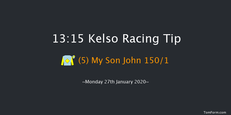 Kelso 13:15 Maiden Hurdle (Class 4) 21f Sun 12th Jan 2020
