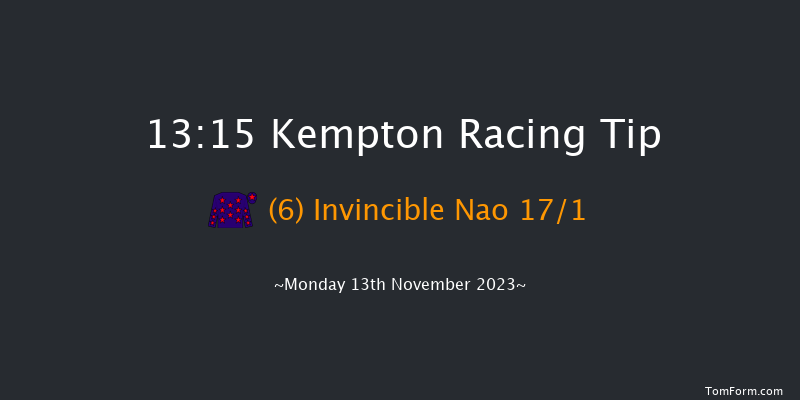 Kempton 13:15 Handicap Chase (Class 4) 20f Wed 8th Nov 2023