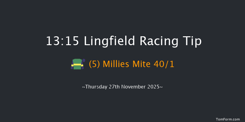 Lingfield 13-15 (Class 5) 20f Tue 25th Nov 2025