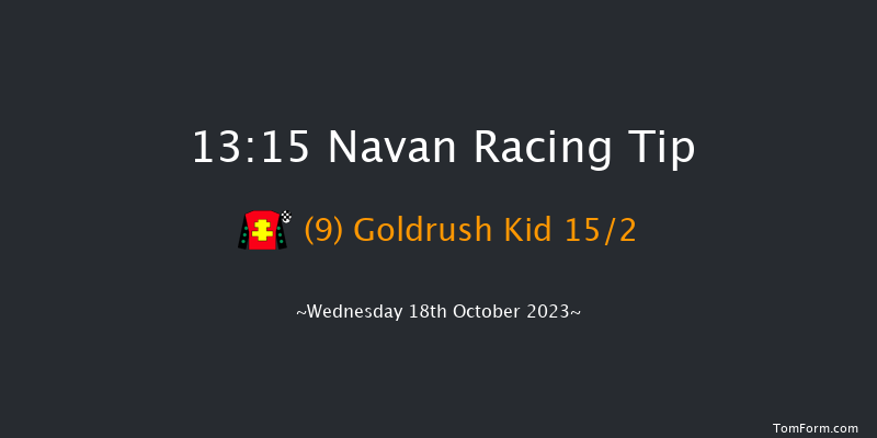Navan 13:15 Maiden 6f Wed 4th Oct 2023