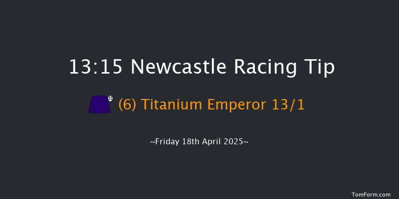 Newcastle 13-15 (Class 1) 8f Thu 10th Apr 2025
