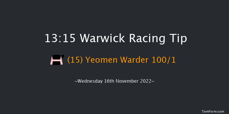 Warwick 13:15 Maiden Hurdle (Class 4) 16f Tue 1st Nov 2022