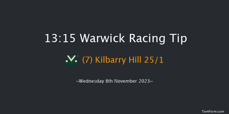 Warwick 13:15 Maiden Hurdle (Class 4) 16f Tue 7th Nov 2023