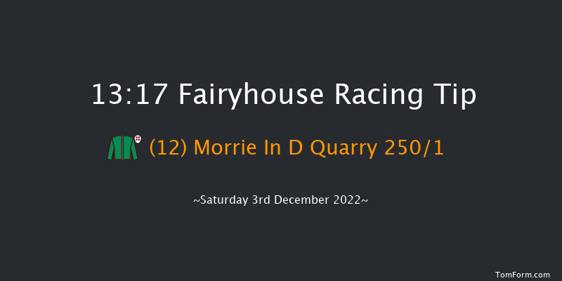 Fairyhouse 13:17 Maiden Hurdle 16f Tue 15th Nov 2022