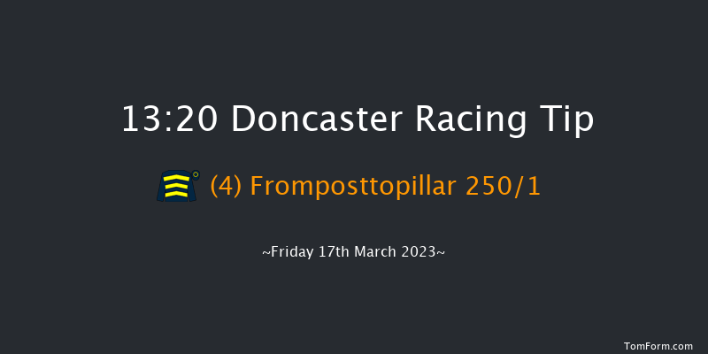 Doncaster 13:20 Maiden Hurdle (Class 4) 19f Sat 4th Mar 2023
