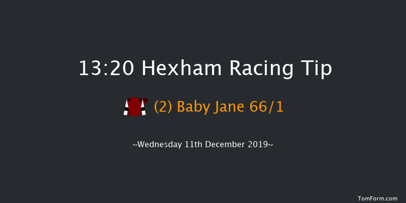 Hexham 13:20 Maiden Hurdle (Class 4) 16f Wed 20th Nov 2019