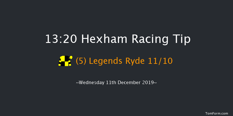 Hexham 13:20 Maiden Hurdle (Class 4) 16f Wed 20th Nov 2019