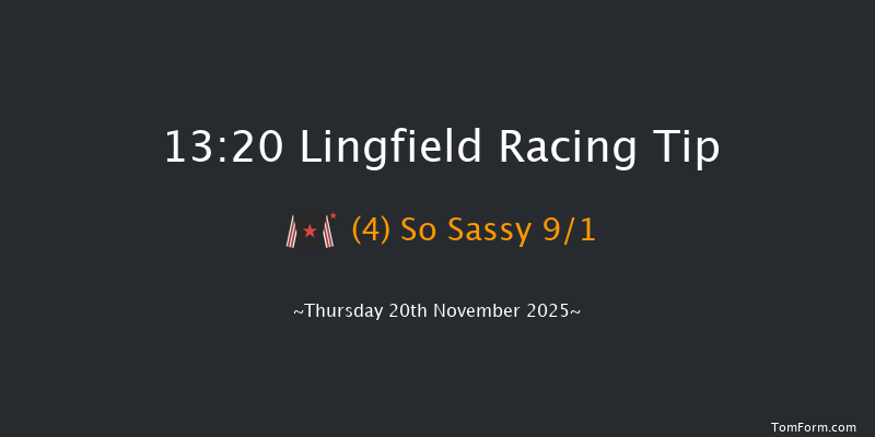 Lingfield 13-20 (Class 4) 6f Tue 18th Nov 2025