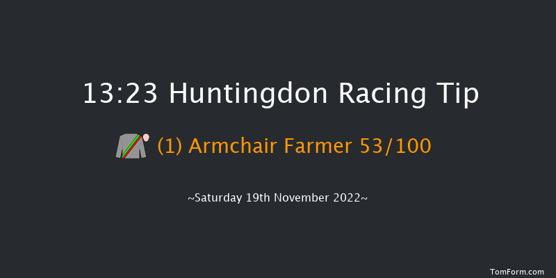Huntingdon 13:23 Maiden Hurdle (Class 4) 25f Tue 8th Nov 2022