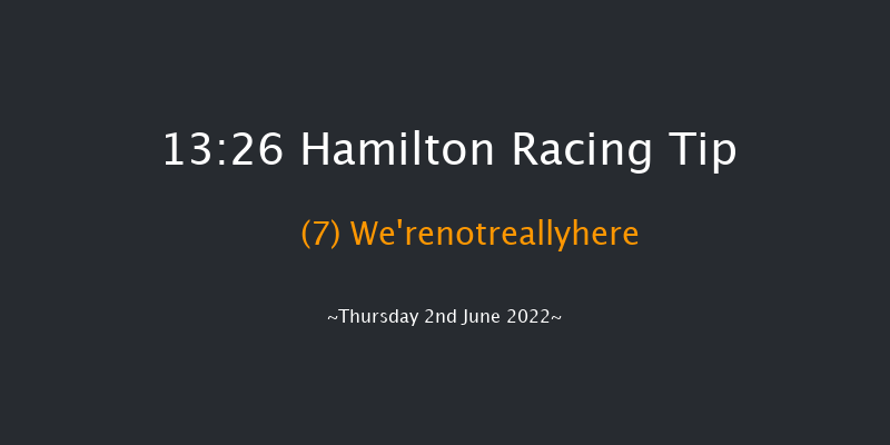 Hamilton 13:26 Stakes (Class 5) 6f Wed 25th May 2022