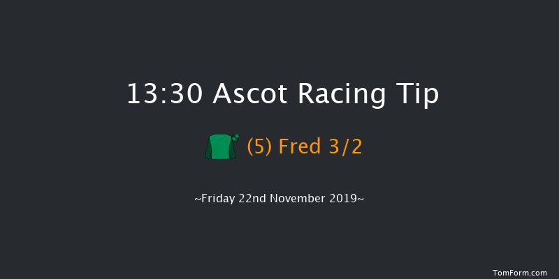 Ascot 13:30 Maiden Hurdle (Class 3) 19f Sat 2nd Nov 2019