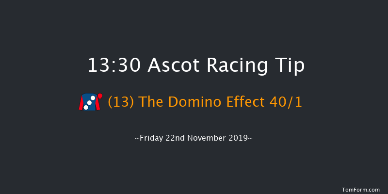 Ascot 13:30 Maiden Hurdle (Class 3) 19f Sat 2nd Nov 2019