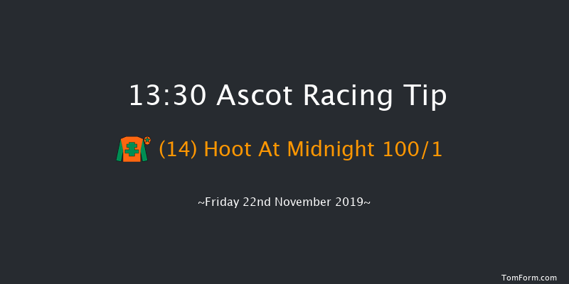 Ascot 13:30 Maiden Hurdle (Class 3) 19f Sat 2nd Nov 2019