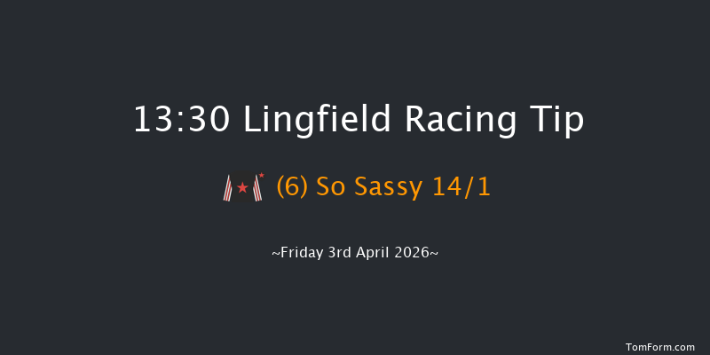 Lingfield 13-30 (Class 4) 7f Fri 27th Mar 2026