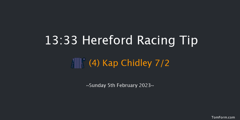 Hereford 13:33 Maiden Hurdle (Class 4) 
20f Mon 30th Jan 2023