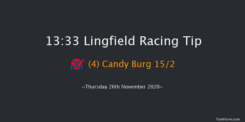Free Tips Daily On attheraces.com Claiming Hurdle Lingfield 13:33 Claiming Hurdle (Class 5) 20f Wed 25th Nov 2020