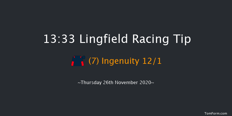 Free Tips Daily On attheraces.com Claiming Hurdle Lingfield 13:33 Claiming Hurdle (Class 5) 20f Wed 25th Nov 2020