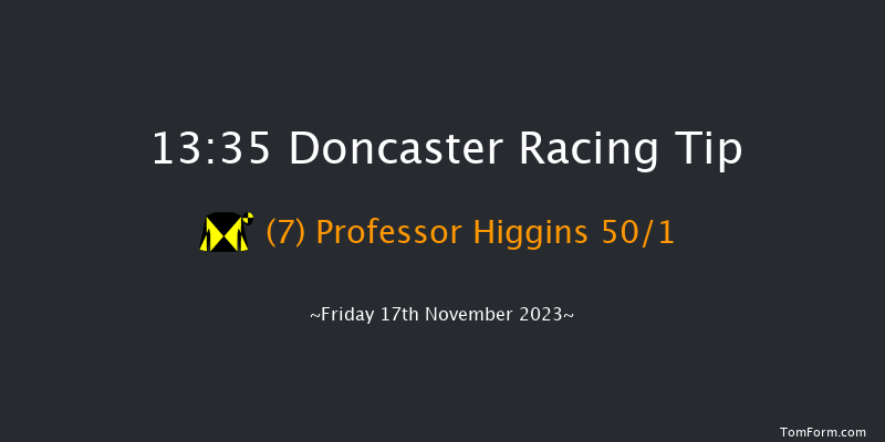 Doncaster 13:35 Maiden Hurdle (Class 4) 17f Sat 28th Oct 2023