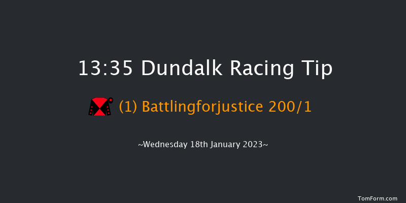 Dundalk 13:35 Maiden 12f Fri 13th Jan 2023