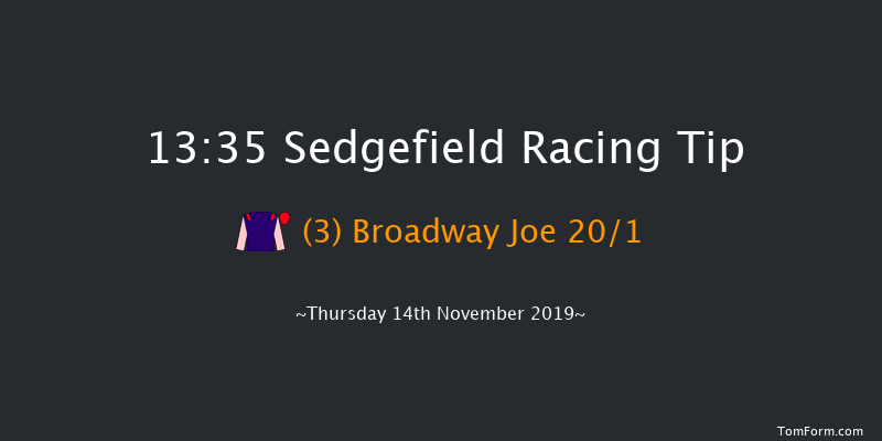 Sedgefield 13:35 Maiden Hurdle (Class 4) 17f Thu 7th Nov 2019