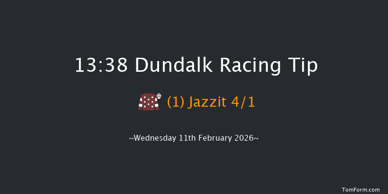 Dundalk 13-38 6f Fri 6th Feb 2026