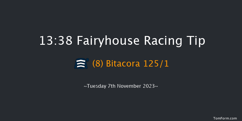 Fairyhouse 13:38 Maiden Hurdle 16f Sat 7th Oct 2023