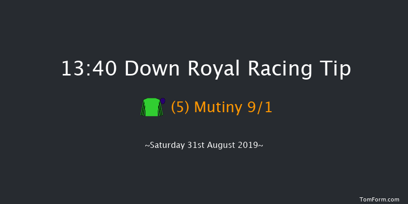 Down Royal 13:40 Maiden 5f Fri 30th Aug 2019