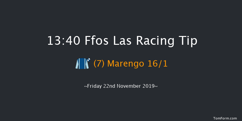 Ffos Las 13:40 Maiden Hurdle (Class 4) 16f Sun 10th Nov 2019