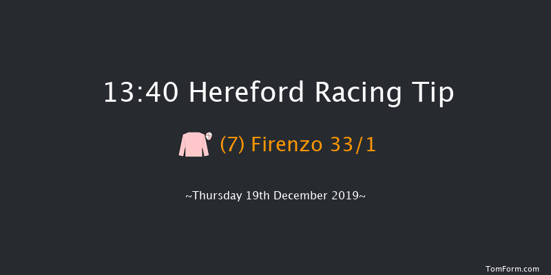 Hereford 13:40 Maiden Hurdle (Class 4) 22f Sat 14th Dec 2019