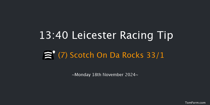 Leicester  13:40 Maiden Hurdle (Class 3) 20f Mon 28th Oct 2024