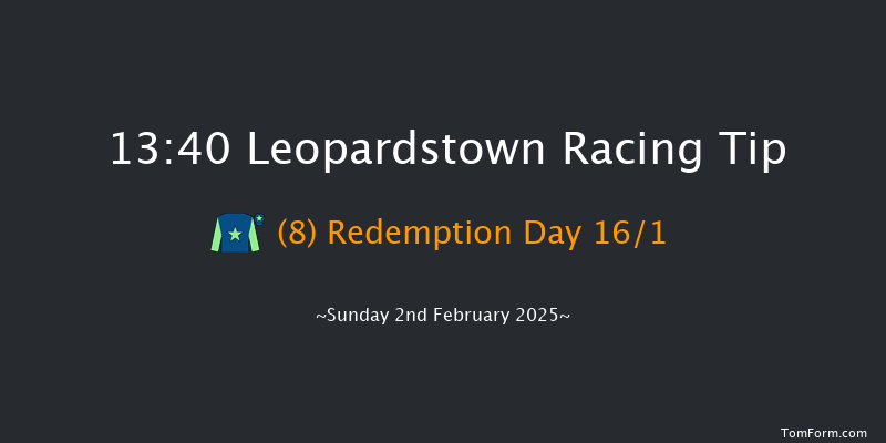 Leopardstown  13:40 Maiden Hurdle 16f Sat 1st Feb 2025