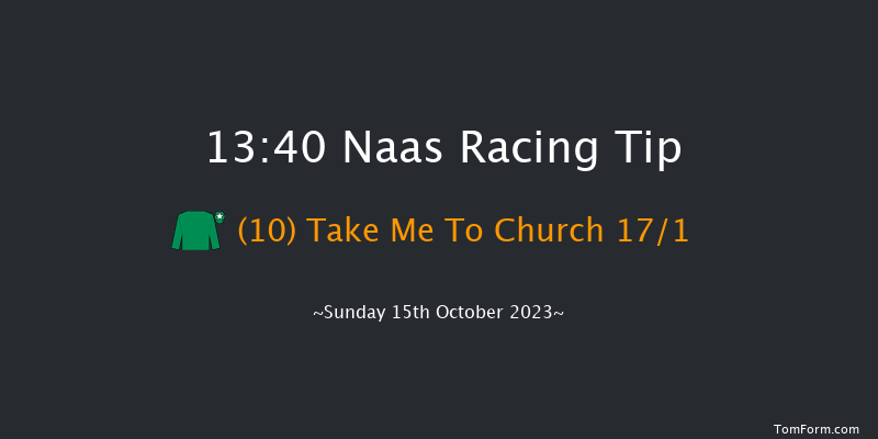 Naas 13:40 Maiden 6f Sat 14th Oct 2023
