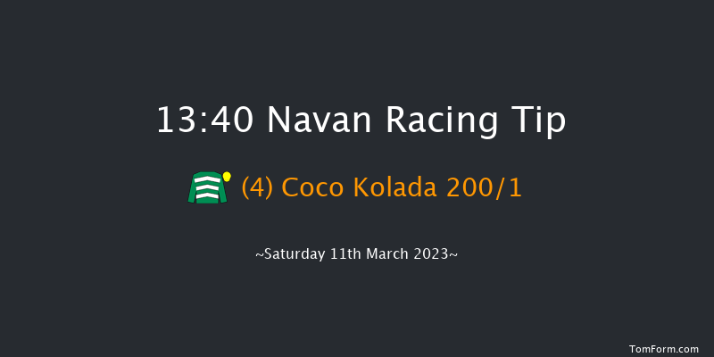 Navan 13:40 Maiden Hurdle 16f Sat 4th Mar 2023