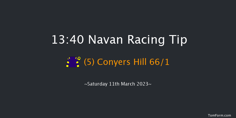 Navan 13:40 Maiden Hurdle 16f Sat 4th Mar 2023