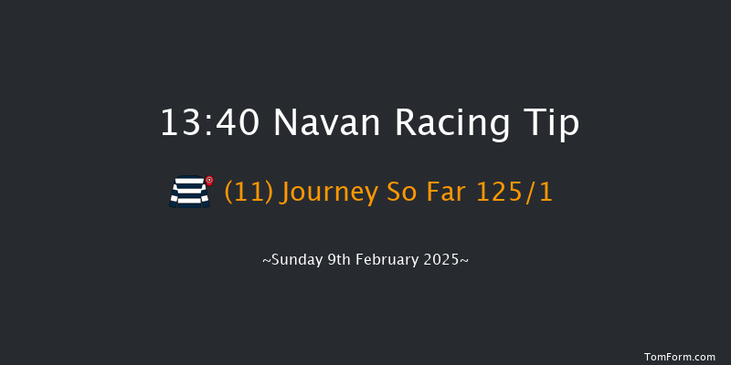 Navan  13:40 Maiden Hurdle 16f Sat 18th Jan 2025
