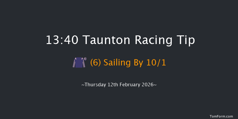 Taunton 13-40 (Class 4) 19f Tue 3rd Feb 2026
