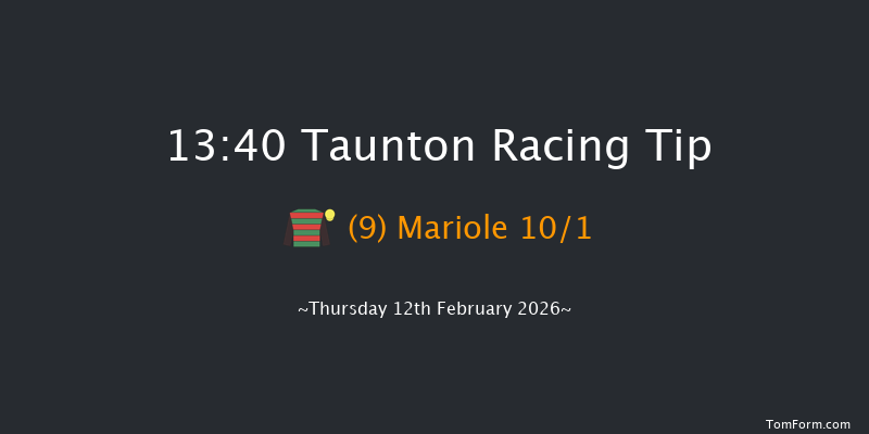 Taunton 13-40 (Class 4) 19f Tue 3rd Feb 2026
