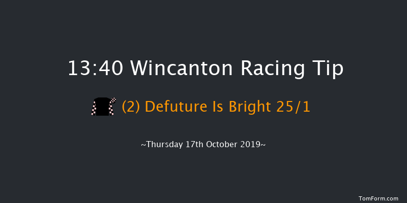Wincanton 13:40 Maiden Hurdle (Class 4) 15f Wed 9th Oct 2019