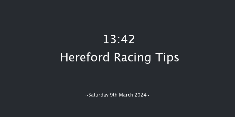 Hereford  13:42 Maiden Hurdle
(Class 4) 20f Sun 25th Feb 2024