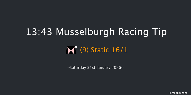 Musselburgh 13-43 (Class 2) 15f Thu 1st Jan 2026