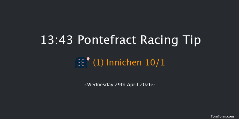Pontefract 13-43 (Class 4) 5f Tue 21st Apr 2026