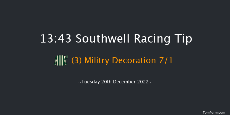 Southwell 13:43 Handicap (Class 5) 14f Fri 16th Dec 2022