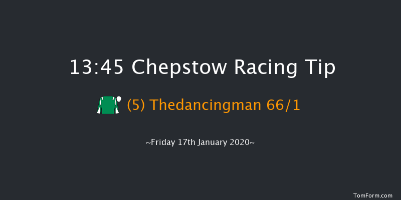 Chepstow 13:45 Maiden Hurdle (Class 4) 20f Mon 6th Jan 2020